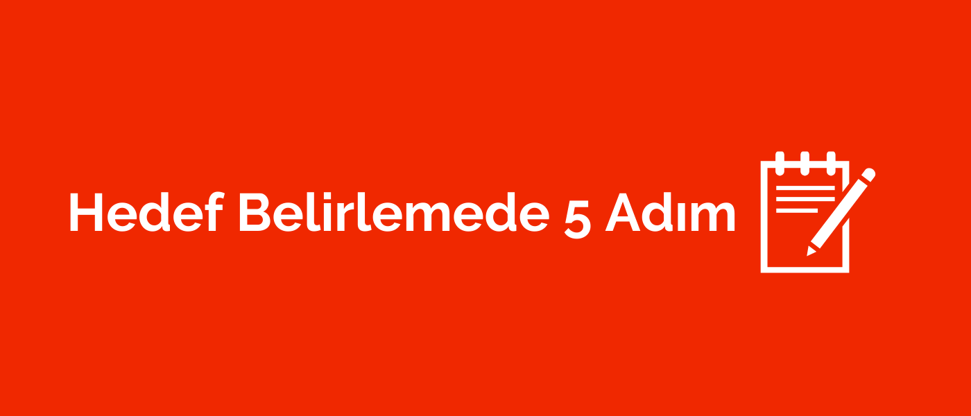 Hedef Belirlemede 5 Adım